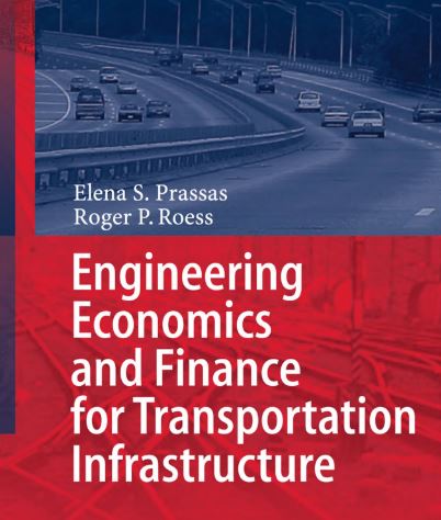 Engineering Economics and Finance for Transportation Infrastructure